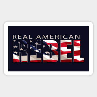 I'm a Real American REBEL with US Flag Sticker